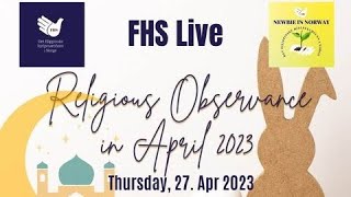 FHS Live: Religious Observance in April 2023