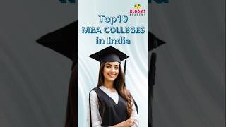 Top 10 MBA Colleges in India!