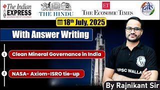 18 July 2025 Editorial discussion | Clean Mineral Governance in India, NASA- Axiom-ISRO tie-up