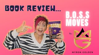 Book review: B.O.S.S. Moves by Myron Golden