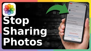 How To Stop Sharing Photos Between iPhone And iPad, Mac, Or iPhone