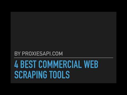 4 Best Commercial Web Scraping Tools for Web Scrapping | Web Scraping Tools Online | Proxies API