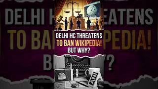 Delhi High Court Threatens to Ban Wikipedia| ANI vs Wikipedia Case UPSC