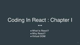 React And The Virtual DOM - Coding In React - Chapter 1