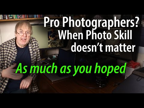 Photographic skills count for far less than you hoped for, if you want to be a pro photographer