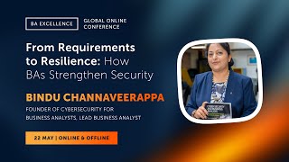 From Requirements to Resilience: How BAs Strengthen Security | BA Excellence 2025