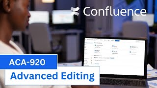 Advanced editing | ACA-920 Confluence Essentials Study Session #3