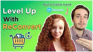 Level Up Your Shopify Store with ReConvert