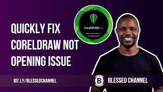 How to Fix CorelDraw Not Opening Issue