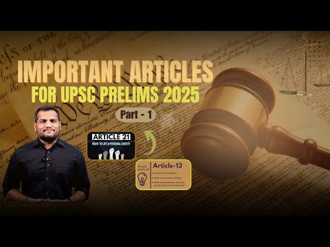 UPSC 2025 Prelims: Most Important Articles of the Constitution | La Excellence IAS |