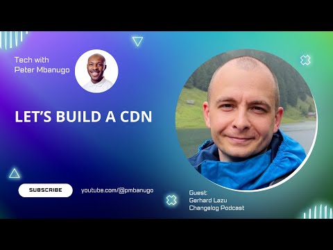 Why we started building our single-purpose CDN for changelog.com - Gerhard Lazu