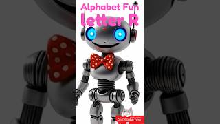 🤖 R is for Robot! #ABCkids #LetterL #PreschoolSongs #Phonics #LearnEnglish