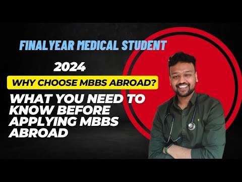 Thinking About Studying MBBS Abroad? Watch This First | Introduction to Studying MBBS Abroad part 1