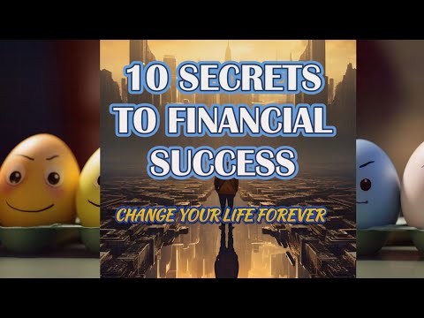10 Secrets for Financial Success That Will Change Your Life Forever.[Financial Planning]