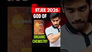 ❌JEE 2026: GOD of Organic Chemistry🗿 #iit #motivation