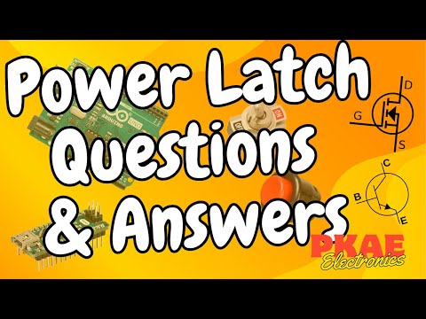 Arduino Power Latch Viewer's Questions Answered
