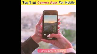 Top 5 Best 😍 Camera Apps For Android #top5 #mobilecamera #app #shorts #softcard