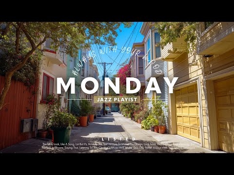 𝗣𝗹𝗮𝘆𝗹𝗶𝘀𝘁 | Opening summer's door, charming Monday jazz to start the day 🚪 | Monday Jazz