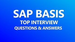SAP Basis Interview Questions and answers 2025 | Top SAP Interview Questions #sapbasis