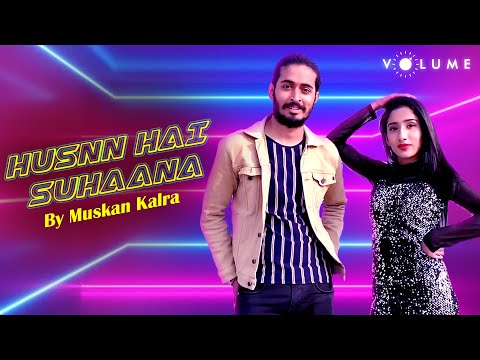 Husnn Hai Suhaana New By Muskan Kalra | Mohit Singh | Coolie No.1 | Popular Dance Covers | Volume