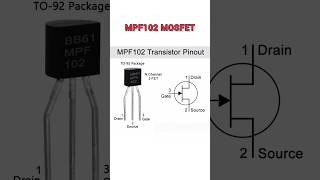 MPF102 MOSFET PINOUT #akexperiment #electronic #pinout #MPF102 #102 #nchannel #JFET #shorts #mosfet