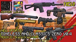 Timeless and Classics ZERO Addon V0.4 New Update in Minecraft PE 1.21.93+ | Creator Crafter321