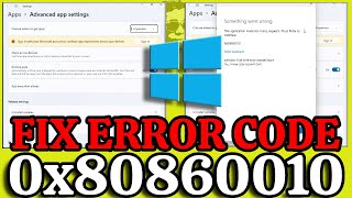 How to Fix Error 0x80860010 in Windows 11 (2024)