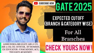 GATE 2025 Expected Cutoff (Branch -Wise and Category Wise) #gate2025 #cutoff #expectedcutoff #iit