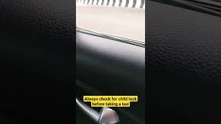 Always check for child lock before sitting in a cab #safeindia #safetravel #becareful #becautious