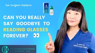 Vuity 滴眼液和先进的老花眼治疗手术选择 | 眼科医生解释