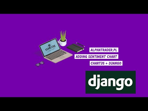 ChartJS for sentiment data - Django framework + Blog