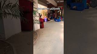 LPU Students left hostels 📍 #lpu #lpulife #lpuians #war #warzone #danger #army #india #indian