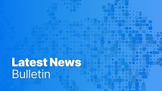 Latest news bulletin | May 1st – Midday
