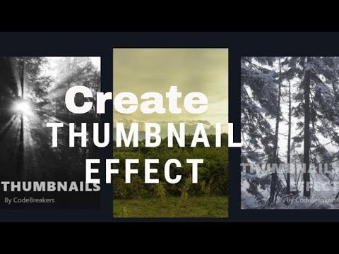 Thumbnails Effect With HTML & CSS | CodeBreakers