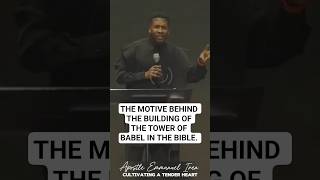 ‎THE MOTIVE BEHIND THE BUILDING OF THE TOWER OF BABEL IN THE BIBLE. ‎‎- Apostle Iren ‎‎#shorts