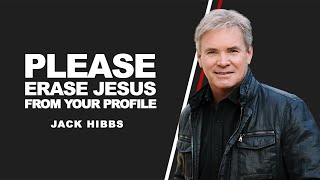 Please Erase Jesus From Your Profile