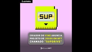 Criador do Vine anuncia projeto de jogos em NFT chamado “Supdrive“ | BrasilNFT