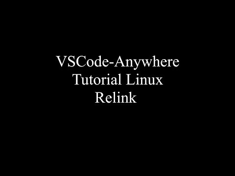 VSCode-Anywhere - Linux - Relink
