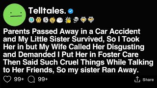 Parents Passed Away in a Car Accident and My Little Sister Survived, So I Took Her in but My Wife...