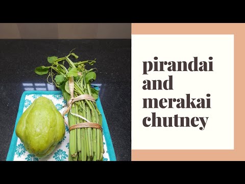 pirandai chutney and merakai chutney combo in tamil