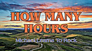 by Michael Learns to Rock - How Many Hours (Karaoke Version)