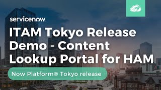 Content Lookup Portal for ServiceNow Hardware Asset Management (HAM) | Now Platform® Tokyo