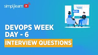 🔥DevOps Week Day 6 | DevOps Interview Questions And Answers 2021 | DevOps Training | Simplilearn