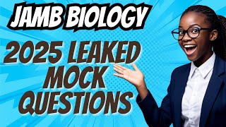 100% Real JAMB 2025 Biology Mock – Full Solutions & Explanations