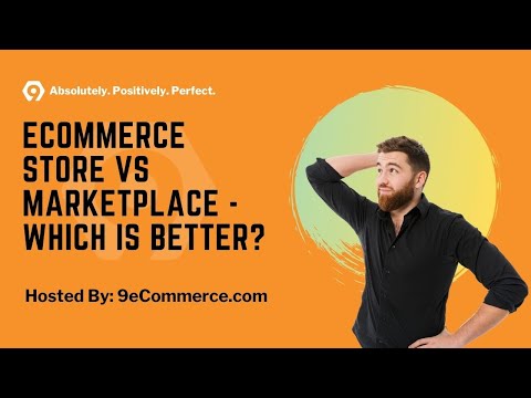 Own eCommerce store vs Marketplace - Which is better? - Hosted by 9eCommerce