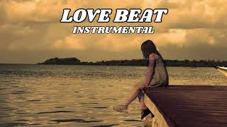 [ FREE ] Love Beat Instrumental Type Beat Latest 2025