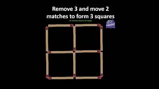 Remove 3 and move 2 matches to form 3 squares #puzzle #payazee #brainteasers