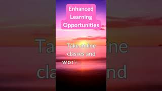 Enhanced Learning Opportunities
