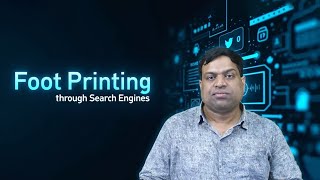 Foot Printing through Search Engines by Mr. B Santhosh Kumar