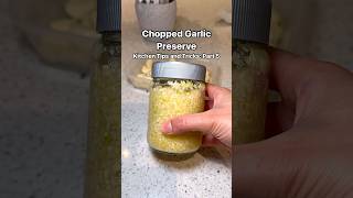 Chopped garlic preserved in oil! #savetimeinkitchenwiththesetips #kitchentipsandtricks #quickermeals